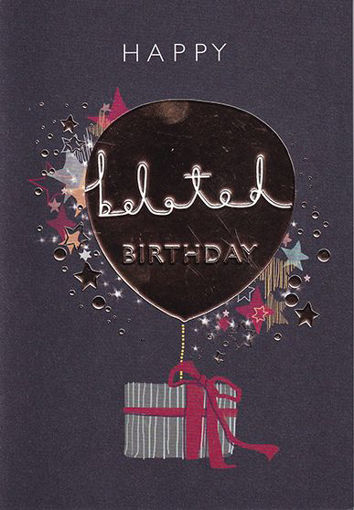 Picture of HAPPY BELATED BIRTHDAY CARD